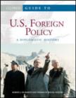 Guide to U.S. Foreign Policy : A Diplomatic History - Book