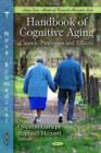 Handbook of Cognitive Aging : Causes, Processes & Effects - Book