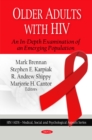 Older Adults with HIV : An In-Depth Examination of an Emerging Population - Book