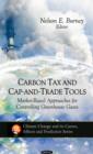 Carbon Tax & Cap-&-Trade Tools : Market-Based Approaches for Controlling Greenhouse Gases - Book