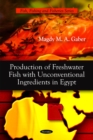 Production of Fresh Water Fish with Unconventional Ingredients in Egypt - Book
