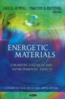 Energetic Materials : Chemistry, Hazards & Environmental Aspects - Book