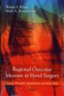 Regional Outcome Measure in Hand Surgery - Book