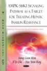 AMPK-S6K1 Signaling Pathway as a Target for Treating Hepatic Insulin Resistance - Book