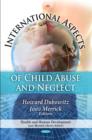 International Aspects of Child Abuse & Neglect - Book