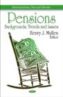 Pensions : Backgrounds, Trends & Issues - Book