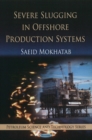 Severe Slugging in Offshore Production Systems - Book