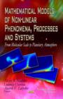 Mathematical Models of Non-linear Phenomena, Processes & Systems : From Molecular Scale to Planetary Atmosphere - Book