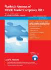 Plunkett's Almanac of Middle Market Companies 2013 : Middle Market Industry Market Research, Statistics, Trends & Leading Companies - Book