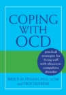 Coping with OCD : Practical Strategies for Living Well with Obsessive-Compulsive Disorder - eBook