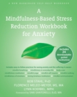 Mindfulness-Based Stress Reduction Workbook for Anxiety - eBook