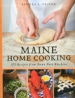 Maine Home Cooking : 175 Recipes from Down East Kitchens - eBook