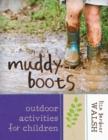 Muddy Boots : Outdoor Activities for Children - eBook