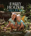 Fairy Houses All Year : A Four-Season Handbook - eBook
