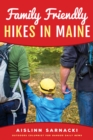 Family Friendly Hikes in Maine - Book