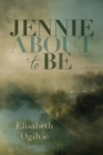 Jennie About to Be - eBook