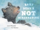 Baby Bear's Not Hibernating - eBook
