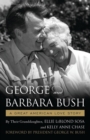 George & Barbara Bush : A Great American Love Story - Book
