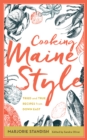 Cooking Maine Style : Tried and True Recipes from Down East - Book