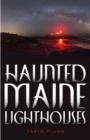 Haunted Maine Lighthouses - Book