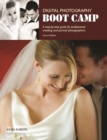 Digital Photography Boot Camp : A Step-By-Step Guide for Professional Wedding and Portrait Photographers - eBook