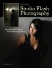Jeff Smith's Studio Flash Photography : Techniques for Digital Portrait Photographers - eBook