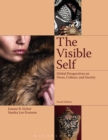 The Visible Self : Global Perspectives on Dress, Culture and Society - eBook