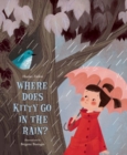 Where Does Kitty Go in the Rain? - Book