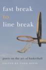 Fast Break to Line Break : Poets on the Art of Basketball - eBook