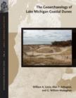 The Geoarchaeology of Lake Michigan Coastal Dunes - eBook