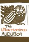 The Unauthorized Audubon - eBook