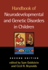Handbook of Neurodevelopmental and Genetic Disorders in Children, 2/e - eBook
