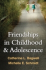 Friendships in Childhood and Adolescence - eBook