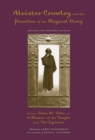 Aleister Crowley and the Practice of the Magical Diary : Revised and Expanded Edition - eBook