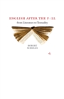 English after the Fall : From Literature to Textuality - Book