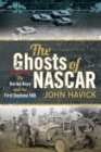 The Ghosts of NASCAR : The Harlan Boys and the First Daytona 500 - eBook
