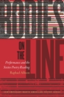 Bodies on the Line : Performance and the Sixties Poetry Reading - eBook