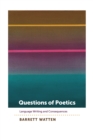 Questions of Poetics : Language Writing and Consequences - eBook