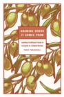Knowing Where It Comes From : Labeling Traditional Foods to Compete in a Global Market - Book