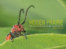Hidden Prairie : Photographing Life in One Square Meter - eBook