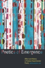 Poetics of Emergence : Affect and History in Postwar Experimental Poetry - eBook