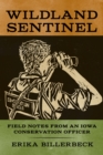 Wildland Sentinel : Field Notes from an Iowa Conservation Officer - eBook