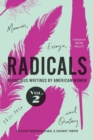 Radicals, Volume 2 : Memoir, Essays, and Oratory: Audacious Writings by American Women, 1830-1930 - eBook