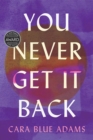 You Never Get It Back - Book