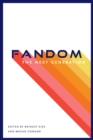 Fandom, the Next Generation - Book