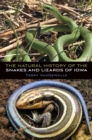 The Natural History of the Snakes and Lizards of Iowa - Book