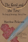 The Rood and the Torc : The Song of Kristinge, Son of Finn - Book