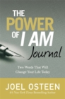 The Power Of I Am Journal : Two Words That Will Change Your Life Today - Book