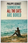 Summertime, All the Cats Are Bored - eBook
