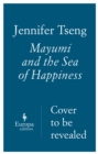 Mayumi and the Sea of Happiness - Book